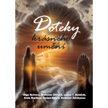 Doteky krásného umění - Břetislav Ditrych, Luboš Y. Koláček, Alois Marhoul, Olga Nytrová, Dušan Spáčil, Bohumil Ždichynec