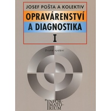 Opravárenství a diagnostika I - Josef Pošta a kol.