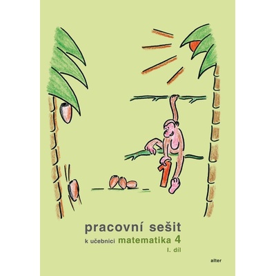 Pracovní sešit k Matematice pro 4. ročník, 1. díl