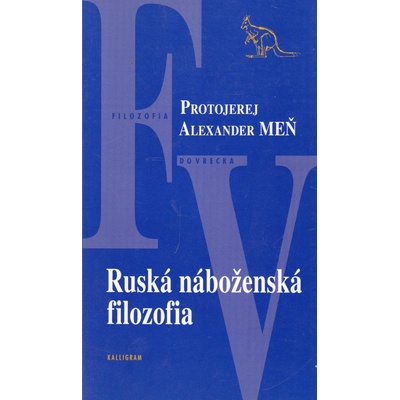 Ruská náboženská filozofia - Protojerej Alexander Meň