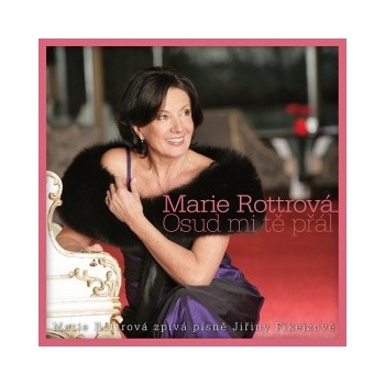 Marie Rottrová: Osud mi tě přál (2 CD)