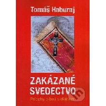 Zakázané svedectvo - Tomáš Haburaj