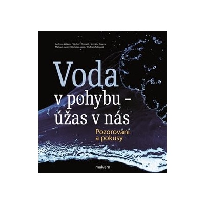 Voda v pohybu - úžas v nás