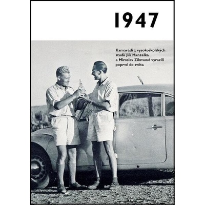 Jaké to tenkrát bylo aneb Co se stalo v roce, kdy jste se narodili 1947