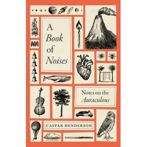 A Book of Noises - Notes on the Auraculous (ISBN: 9780226823232)