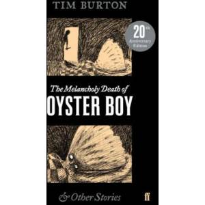 Melancholy Death of Oyster Boy (ISBN: 9780571345106)