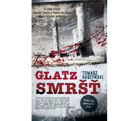 Glatz 3 - Smršť