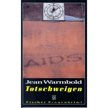 Totschweigen - Jean Warmbold