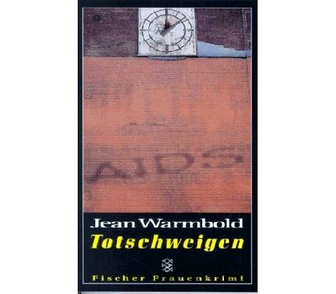 Totschweigen - Jean Warmbold