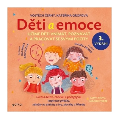 Děti a emoce - Vojtěch Černý, Kateřina Grofová, Katarína Ilkovičová ilustrácie