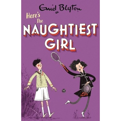 The Naughtiest Girl: Here\'s The Naughtiest Girl