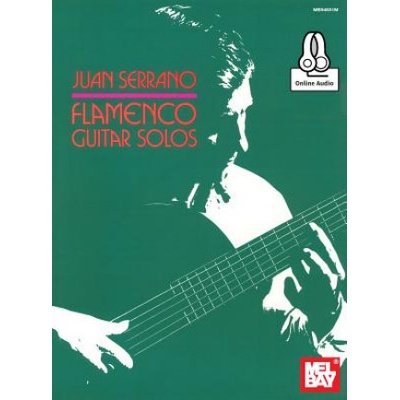 Juan Serrano - Flamenco Guitar Solos