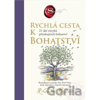 Rychlá cesta k bohatství - 21 dní návyků přitahujících bohatství - Rhonda Byrne