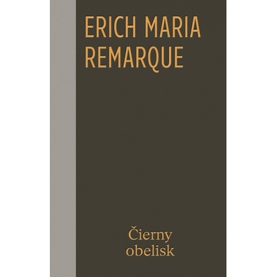 Čierny obelisk - Erich Maria Remarque