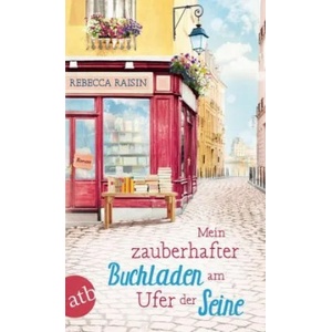 Mein zauberhafter Buchladen am Ufer der Seine | Rebecca Raisin, Annette Hahn (ISBN: 9783746634456)