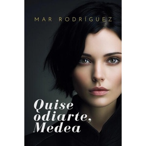 Quise odiarte, Medea | Mar Rodríguez (2023)