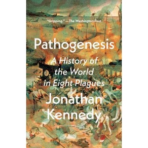 PATHOGENESIS A HIST OF THE WORLD IN EIGH (2024)