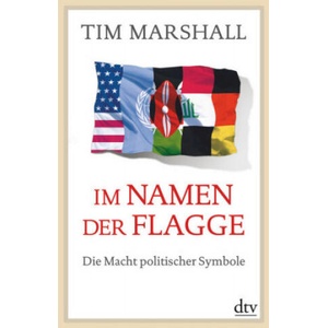 Im Namen der Flagge | Tim Marshall, Birgit Brandau (2019)