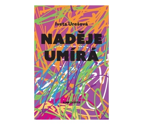 Naděje umírá