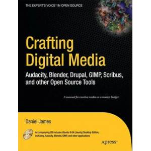 Crafting Digital Media | Daniel James (ISBN: 9781430218876)