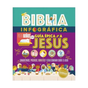 Biblia Infográfica Vol 3: Guía Épica a Jesús | Brian Hurst (ISBN: 9780825450044)