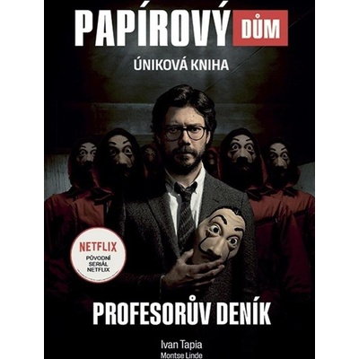 Papírový dům Profesorův deník - Ivan Tapia