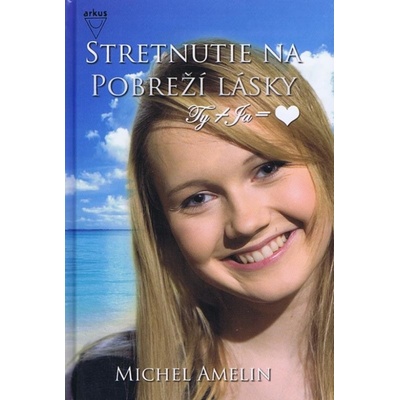 Stretnutie na Pobreží lásky - Michel Amelin