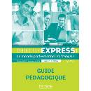 Objectif Express 1 Guide pédagogique n.éd.