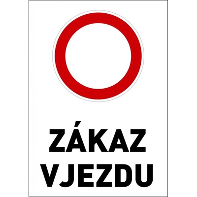 Samolepka výstražná " ZÁKAZ VJEZDU" A4