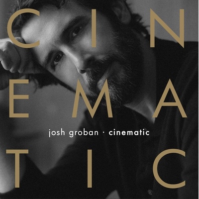 Josh Groban - Cinematic LP