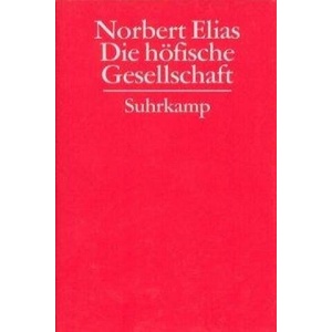 Gesammelte Schriften 02. Die höfische Gesellschaft | Norbert Elias (ISBN: 9783518583296)