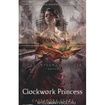 Infernal Devices 3: Clockwork Princess