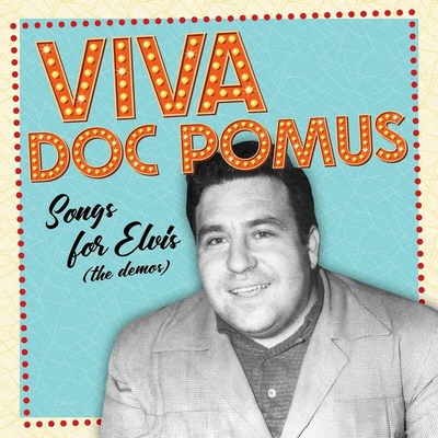 Doc Pomus - VIVA DOC POMUS: SONGS FOR ELVIS (THE DEMOS, RSD 2025) Vinyl