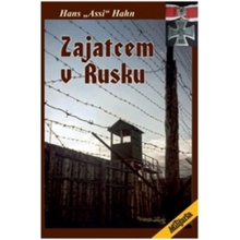 Zajatcem v Rusku - Hans "Assi" Hahn