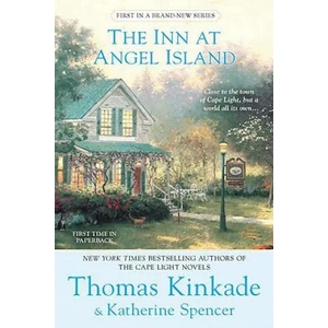 The Inn at Angel Island: An Angel Island Novel | Thomas Kinkade, Katherine Spencer (ISBN: 9780425238929)