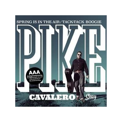Pike Cavalero - Spring Is In The Air Tack-Tack Boogie SP – Hledejceny.cz