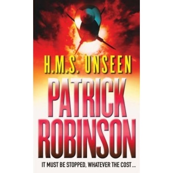 HMS Unseen - Patrick Robinson