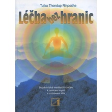 Léčba bez hranic Tulku Thondup Rinpoče
