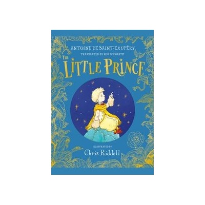 The Little Prince - Antoine de Saint-Exupéry, Chris Riddell