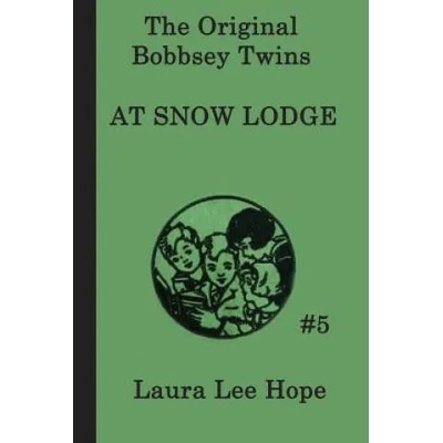 Bobbsey Twins at Snow Lodge | Laura Lee Hope