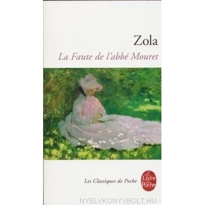LA FAUTE DE L'ABBE MOURET | Emilie Zola