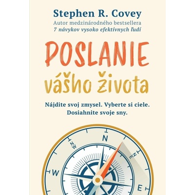 Poslanie vášho života - Stephen R. Covey