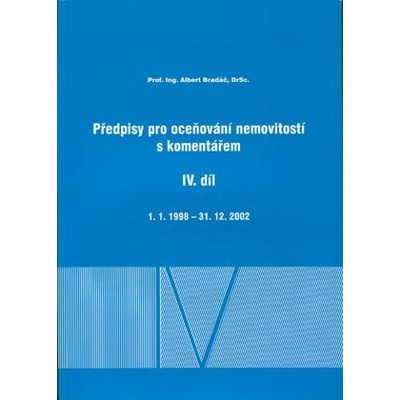 Předpisy pro oceňování nemovitostí s kom.IV.díl - Bradáč, Kledus, Weigel