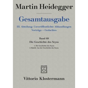 Die Geschichte des Seyns. 1. Die Geschichte des Seyns (1938/40) 2. Koinón. Aus der Geschichte des Seyns | Martin Heidegger, Peter Trawny (ISBN: 9783465028529)