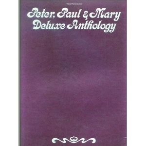 Peter, Paul, & Mary - Deluxe Anthology | Paul Peter (ISBN: 9780943351933)