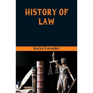 History of Law | KARYN LAVENDER (ISBN: 9789387513020)