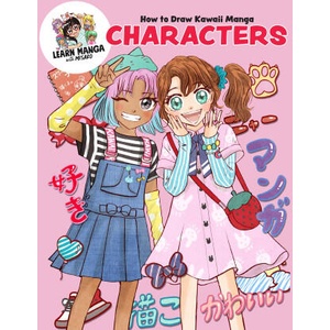 How to Draw Kawaii Manga Characters | Misako Rocks! (ISBN: 9780760388693)