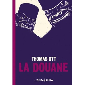 La Douane | Thomas Ott (ISBN: 9782909020600)