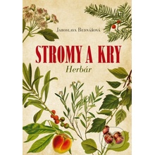 Stromy a kry Herbár - Jaroslava Bednářová