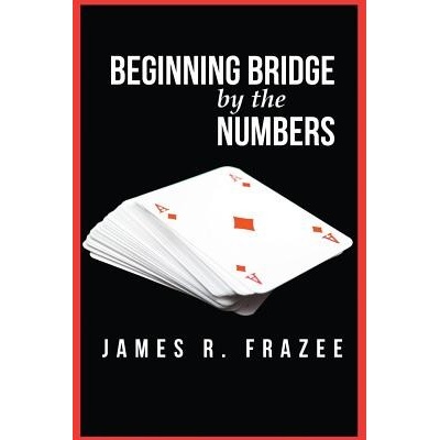 Beginning Bridge by the Numbers Frazee JamesPaperback